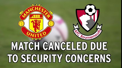Manchester United Game Canceled After Suspicious Device Found