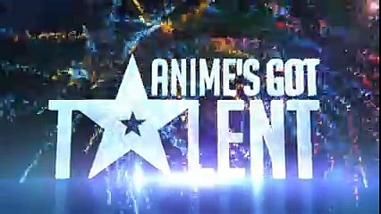 Anime s Got Talent