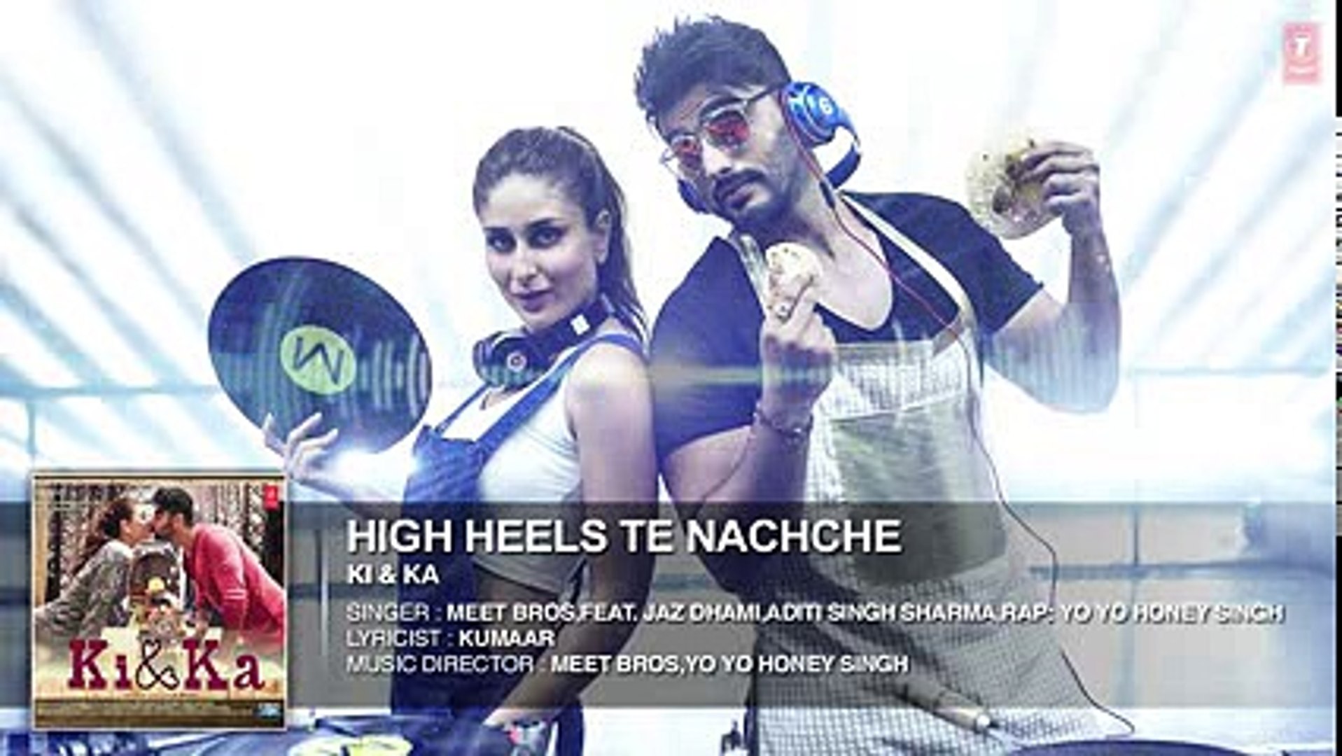 HIGH HEELS TE NACHCHE Full SONG (Audio) - KI _ KA - Meet Bros ft. Jaz  Dhami, Honey Singh - T-Series - video Dailymotion