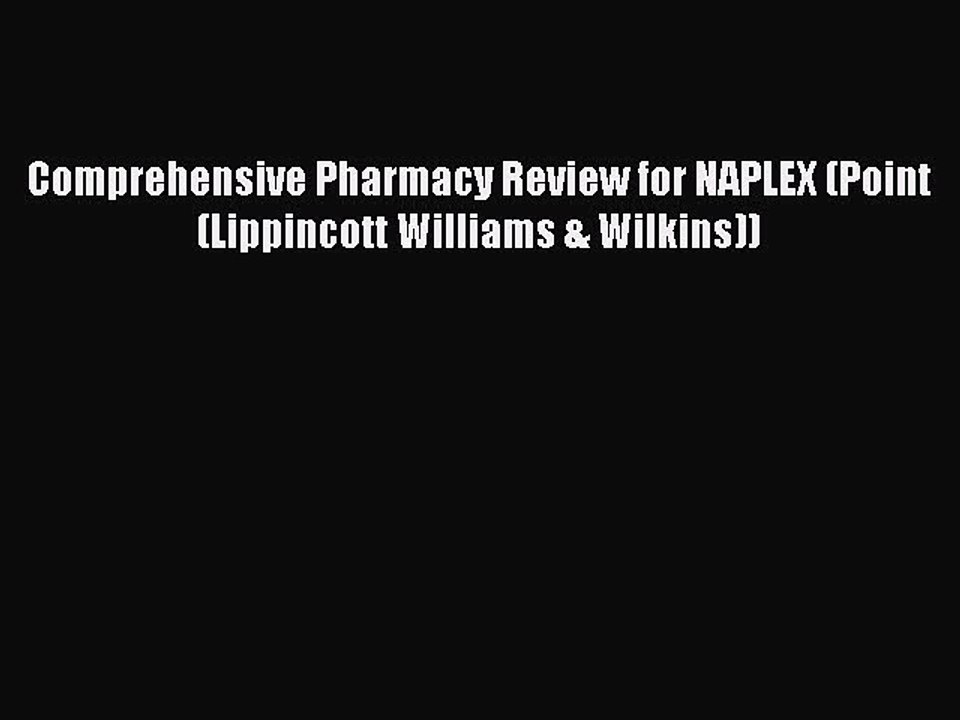 Read Comprehensive Pharmacy Review for NAPLEX (Point (Lippincott Williams & Wilkins)) Ebook