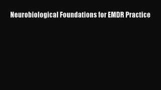 Download Neurobiological Foundations for EMDR Practice Ebook Free