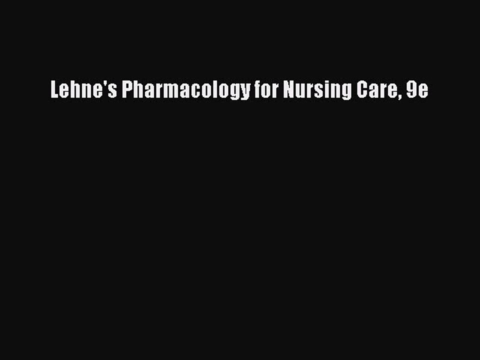 Download Lehne's Pharmacology for Nursing Care 9e PDF Free