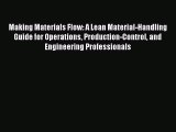 PDF Making Materials Flow: A Lean Material-Handling Guide for Operations Production-Control