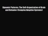 [Read PDF] Dynamic Patterns: The Self-Organization of Brain and Behavior (Complex Adaptive
