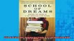 FREE DOWNLOAD  School of Dreams Making the Grade at a Top American High School  DOWNLOAD ONLINE