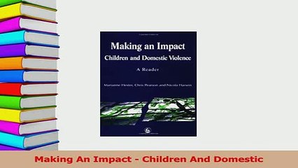 Read  Making An Impact  Children And Domestic Ebook Free