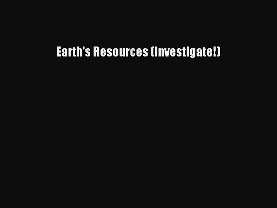 Download Earth's Resources (Investigate!)  EBook