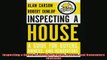 Downlaod Full PDF Free  Inspecting a House A Guide for Buyers Owners and Renovators Revised Free Online