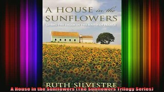 READ book  A House in the Sunflowers The Sunflowers Trilogy Series Online Free