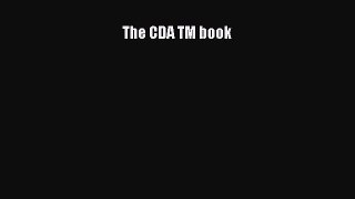 Download The CDA TM book PDF Online