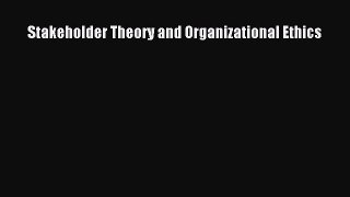 PDF Stakeholder Theory and Organizational Ethics  EBook