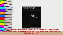 PDF  My Poems Selected Poetry Of Marina Tsvetaeva English and Russian Edition by Marina  EBook