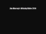 Read Jim Murray's Whisky Bible 2014 PDF Free