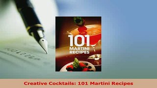 PDF  Creative Cocktails 101 Martini Recipes PDF Book Free