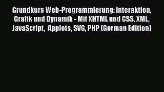 [PDF] Grundkurs Web-Programmierung: Interaktion Grafik und Dynamik - Mit XHTML und CSS XML