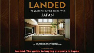 READ book  Landed The guide to buying property in Japan Full EBook