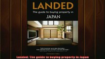 READ book  Landed The guide to buying property in Japan Full EBook