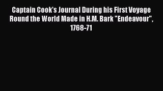Download Captain Cook's Journal During his First Voyage Round the World Made in H.M. Bark Endeavour