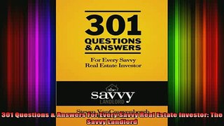READ book  301 Questions  Answers For Every Savvy Real Estate Investor The Savvy Landlord Full Free