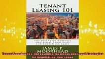 READ book  Tenant Leasing 101 The Essential Business and Legal Strategies for Negotiating Your Lease Full EBook
