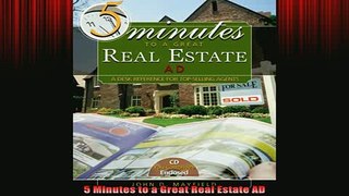 READ book  5 Minutes to a Great Real Estate AD Full EBook