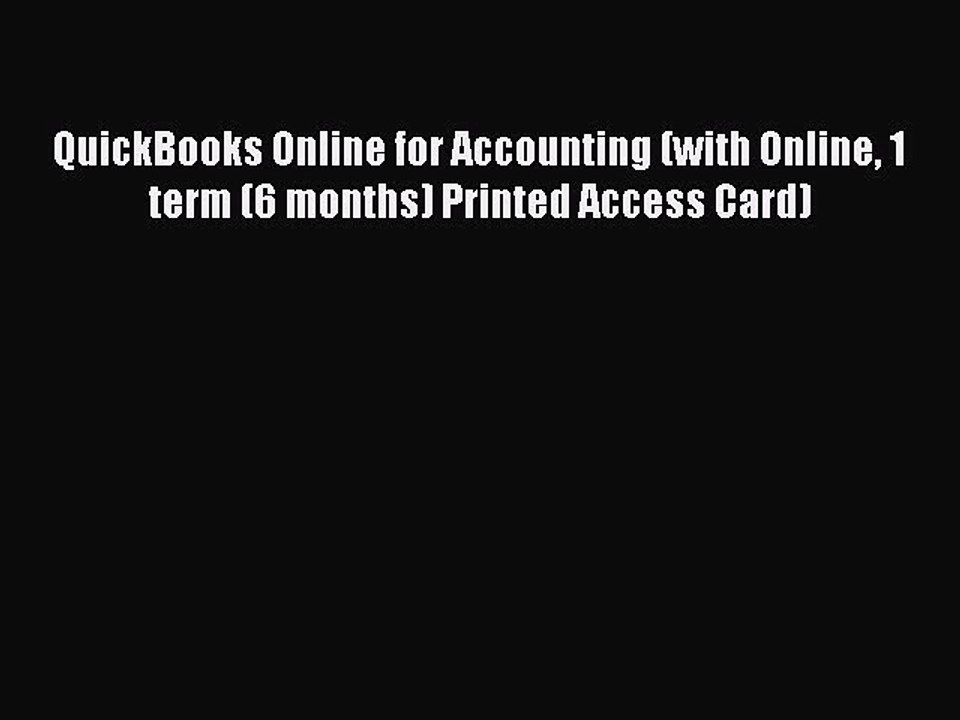 [PDF] QuickBooks Online for Accounting (with Online 1 term (6 months) Printed Access Card)