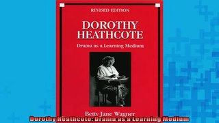 READ book  Dorothy Heathcote Drama as a Learning Medium READ ONLINE