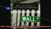 READ book  How To Invest In Tax Lien Certificates Americas Wealthiest Kept Secret Free Online