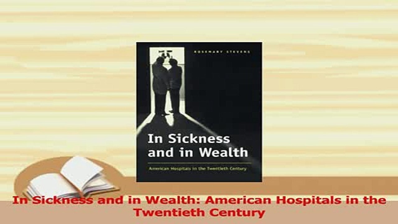Download  In Sickness and in Wealth American Hospitals in the Twentieth Century  Read Online