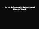 Read Prácticas de Coaching (Accion Empresarial) (Spanish Edition) Ebook Free