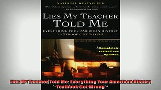 READ book  Lies My Teacher Told Me Everything Your American History Textbook Got Wrong  FREE BOOOK ONLINE