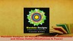 Read  Mandala Designs 30 Mandala Patterns for Mindfulness and StressRelief Mindfulness  Ebook Free