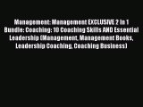 Read Management: Management EXCLUSIVE 2 In 1 Bundle: Coaching: 10 Coaching Skills AND Essential