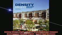 READ book  Getting Density Right Tools for Creating Vibrant Compact Development Special Report  Online Free