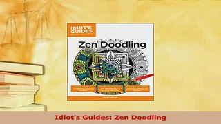 Download  Idiots Guides Zen Doodling PDF Free