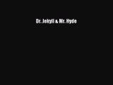 [Read PDF] Dr. Jekyll & Mr. Hyde Free Books