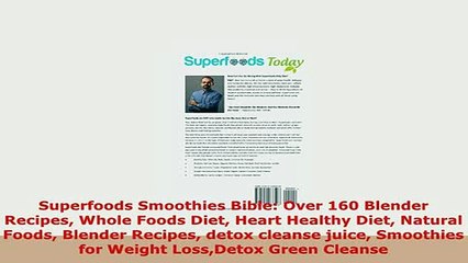 Download Video: PDF  Superfoods Smoothies Bible Over 160 Blender Recipes Whole Foods Diet Heart Healthy Diet Ebook