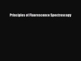 Read Principles of Fluorescence Spectroscopy Ebook Free