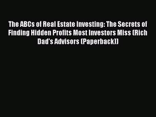 [Download] The ABCs of Real Estate Investing: The Secrets of Finding Hidden Profits Most