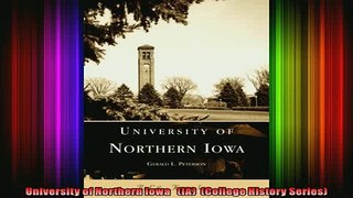 FREE DOWNLOAD  University of Northern Iowa   IA  College History Series  BOOK ONLINE