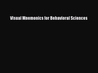 [Read PDF] Visual Mnemonics for Behavioral Sciences Free Books