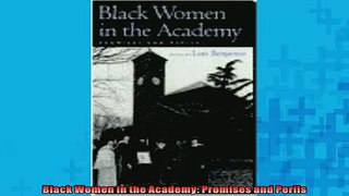 FREE PDF  Black Women in the Academy Promises and Perils  DOWNLOAD ONLINE