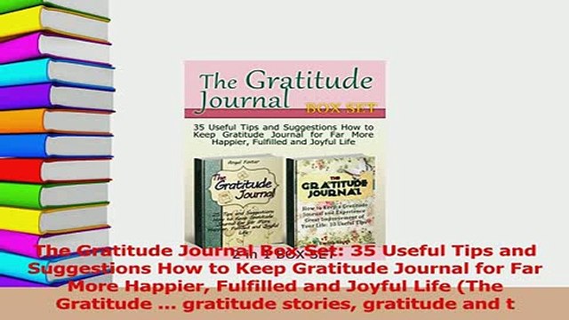 Read The Gratitude Journal Box Set 35 Useful Tips and Suggestions How to Keep Gratitude Ebook Free