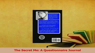 Download  The Secret Me A Questionnaire Journal PDF Free