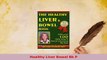 Download  Healthy Liver Bowel Bk P PDF Book Free