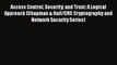 [PDF] Access Control Security and Trust: A Logical Approach (Chapman & Hall/CRC Cryptography