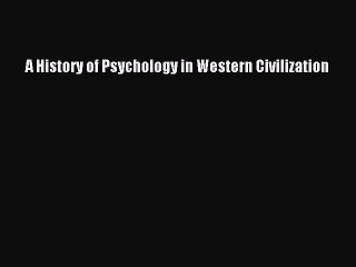 [PDF] A History of Psychology in Western Civilization  Full EBook