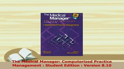 Read  The Medical Manager Computerized Practice Management  Student Edition  Version 810 Ebook Free