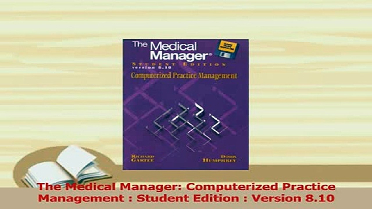 Read  The Medical Manager Computerized Practice Management  Student Edition  Version 810 Ebook Free