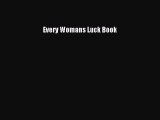 [PDF] Every Womans Luck Book Read Full Ebook